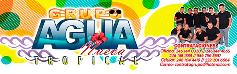 Agua Nueva Tropical contrataciones cuanto cobra telefonos informes
