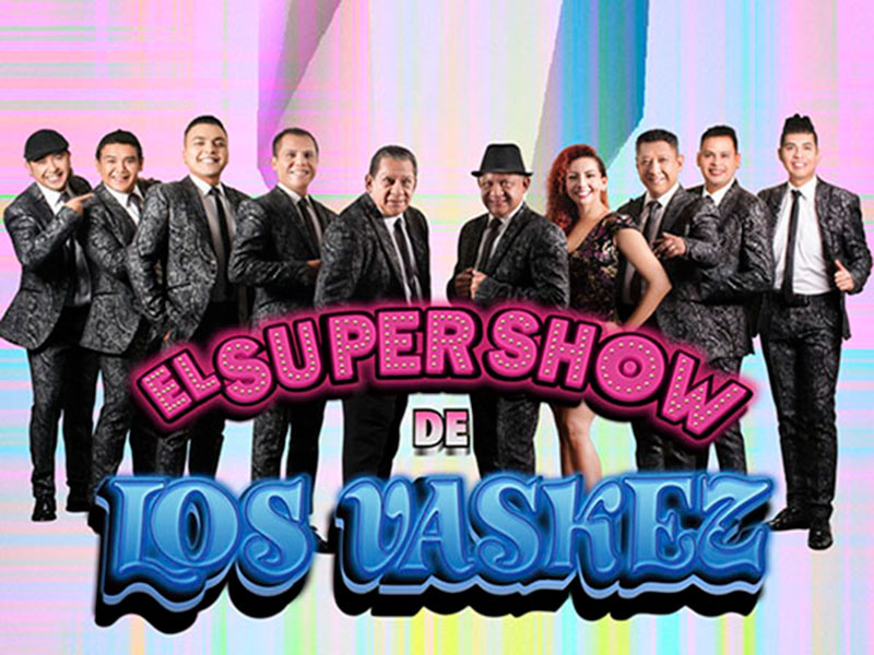 Super show de los Vaskez informes y contrataciones