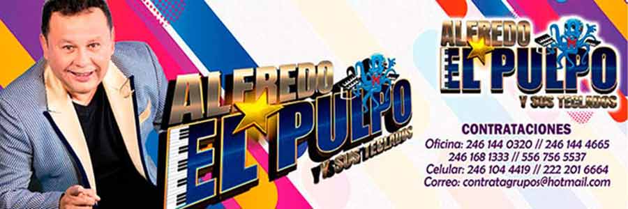Alfredo y sus Teclados el Pulpo contrataciones cuanto cobra