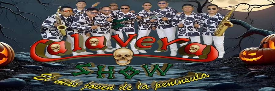 Calavera show contrataciones cuanto cobra telefonos informes