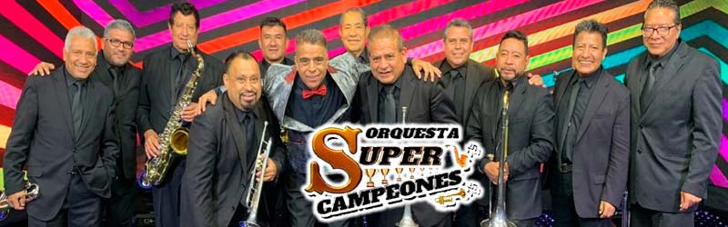 Orquesta Super campeones contrataciones